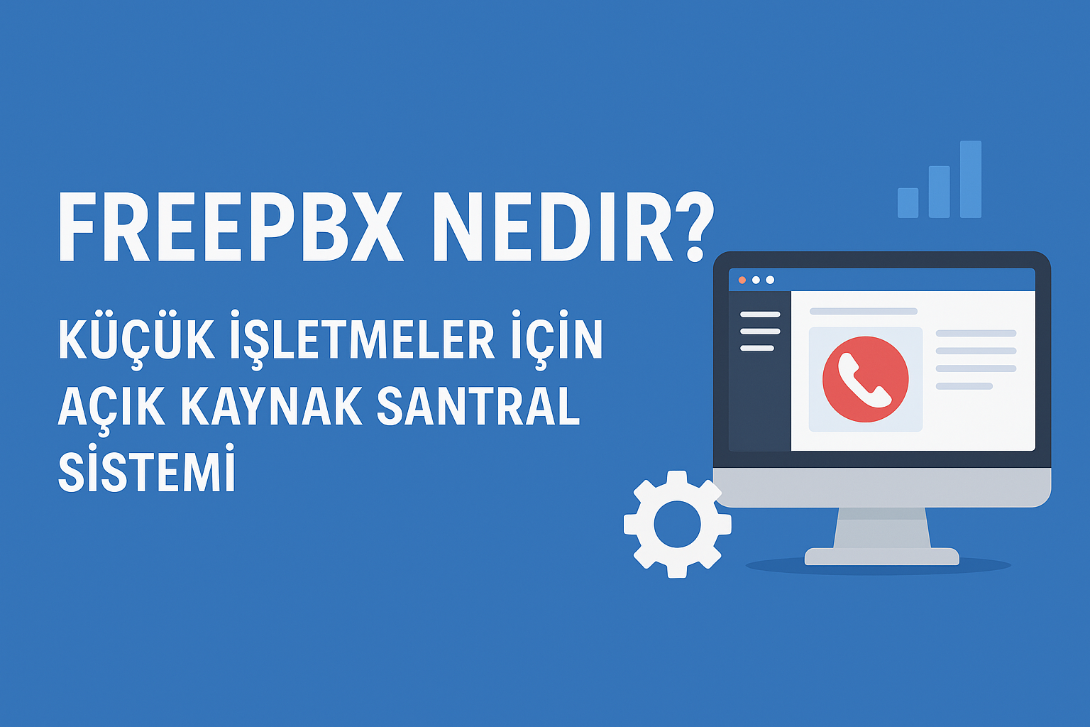 FreePBX Nedir? – IP Santral